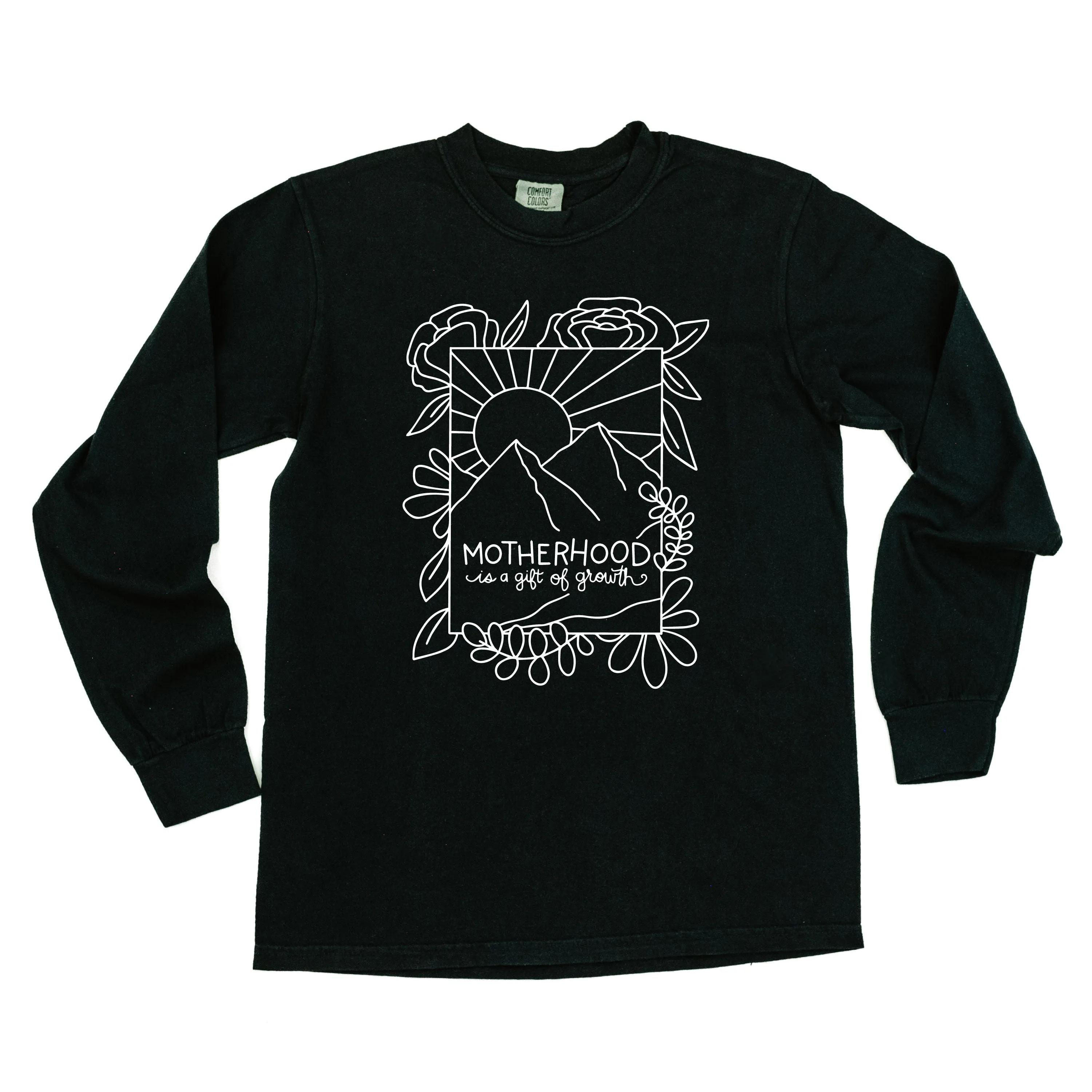 Motherhood is a Gift of Growth - Design a Shirt Drawing Contest Winner - LONG SLEEVE COMFORT COLORS TEE