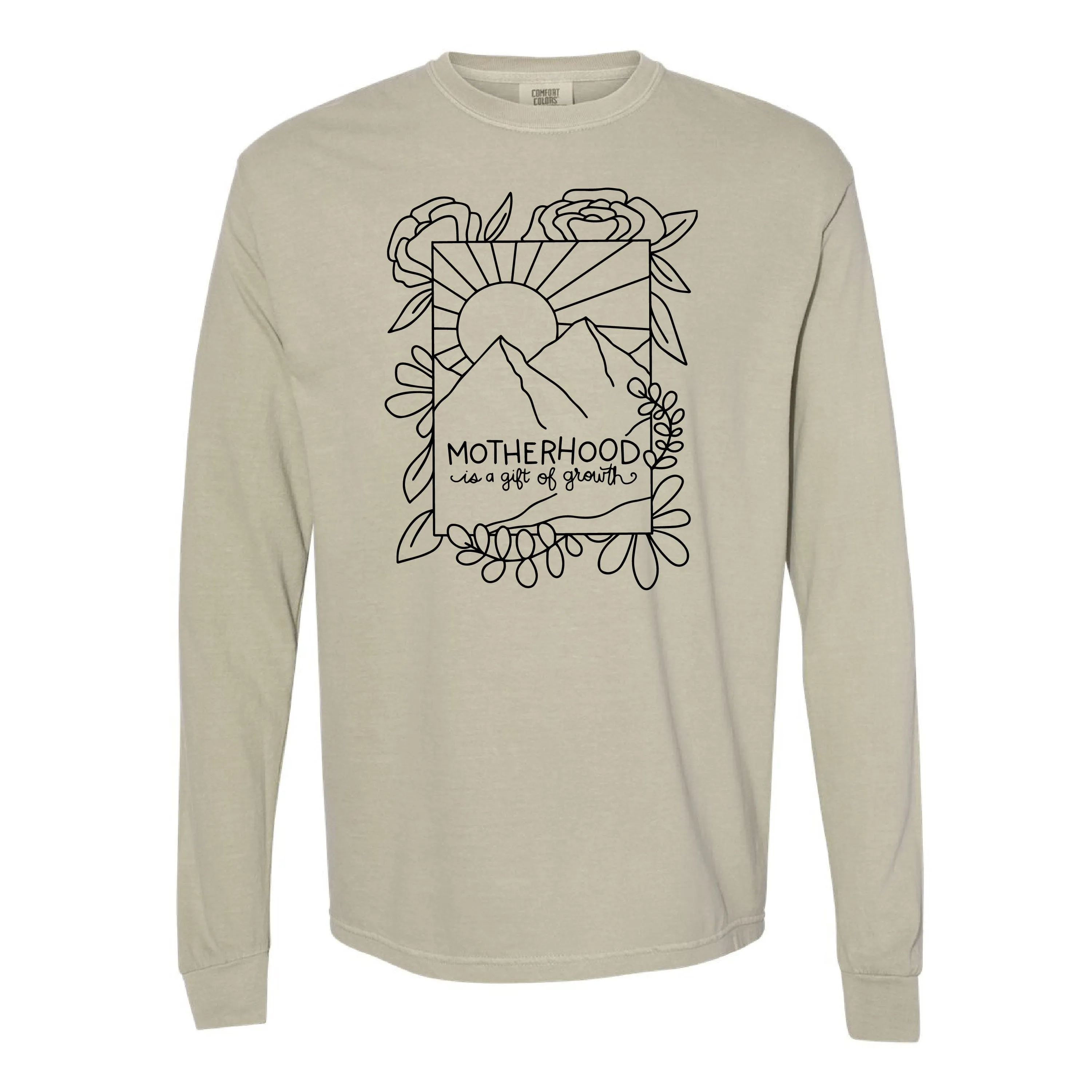 Motherhood is a Gift of Growth - Design a Shirt Drawing Contest Winner - LONG SLEEVE COMFORT COLORS TEE